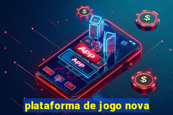 plataforma de jogo nova